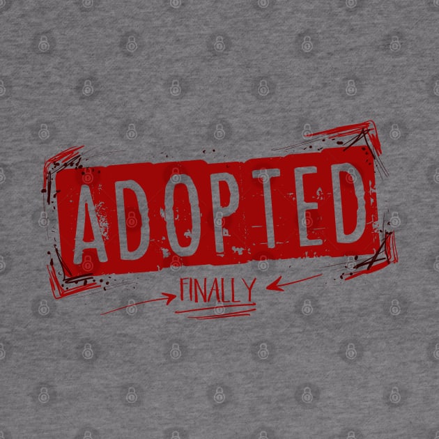 Adopted; Finally by CauseForTees